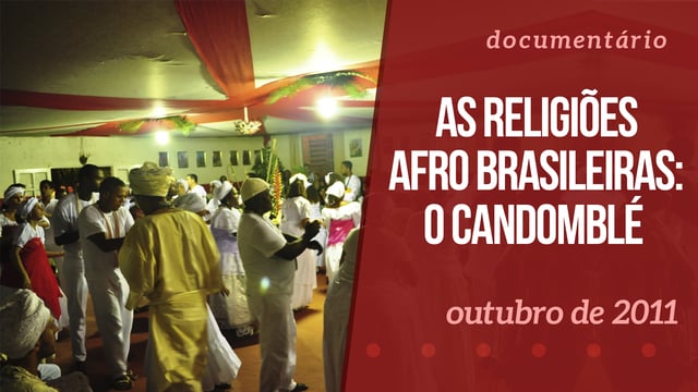 As religiões afro brasileiras: O Candomblé