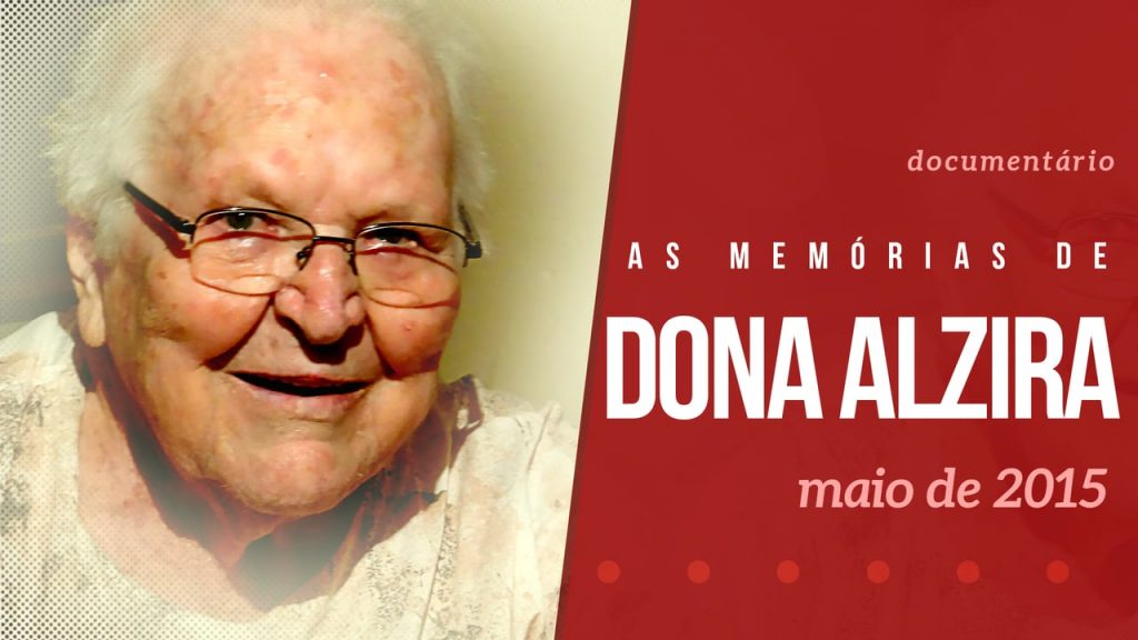 As memórias de Dona Alzira