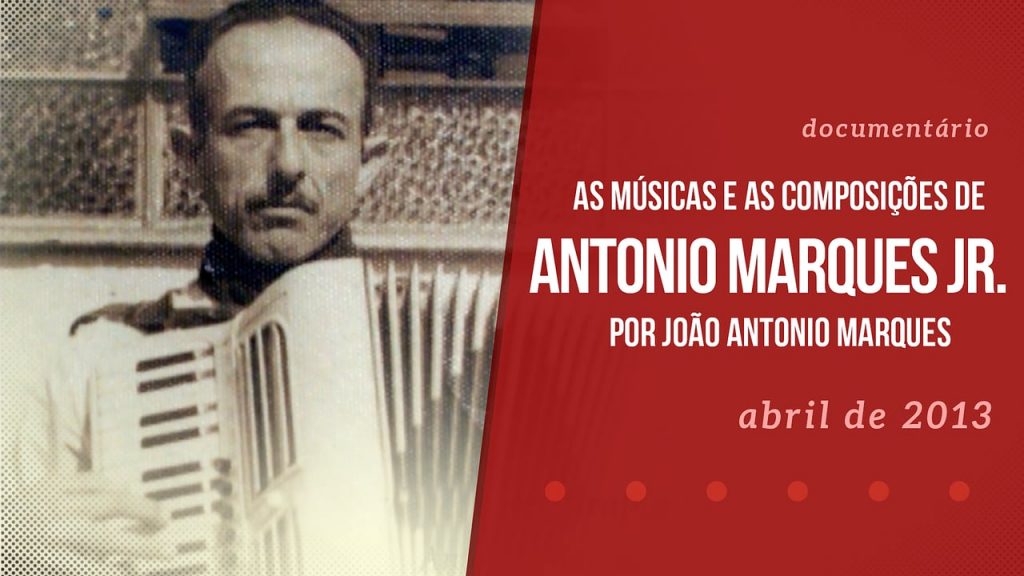 As músicas e as composições de Antonio Marques JR, por João Antonio Marques