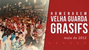 Homenagem à Velha Guarda da Grasifs