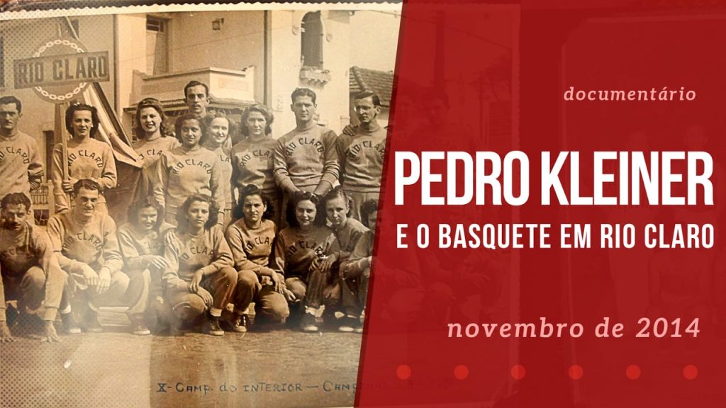 Pedro Kleiner e o basquete em Rio Claro